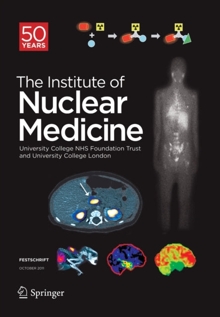 Book cover of: Festschrift – The Institute of Nuclear Medicine. By: University College