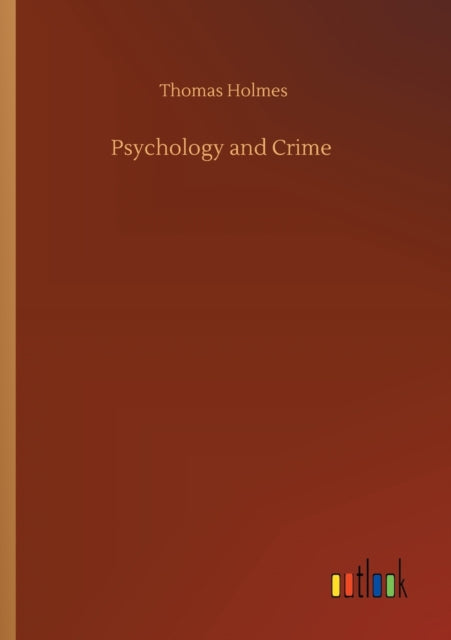 Book cover of: Psychology and Crime