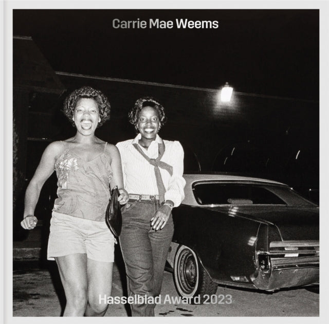 Book cover of: Carrie Mae Weems. By: Carrie Mae Weems