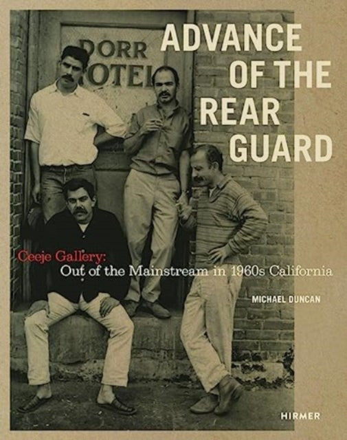 Book cover of: Advance of the Rear Guard: Out of the Mainstream in 1960s California. By: Michael Duncan