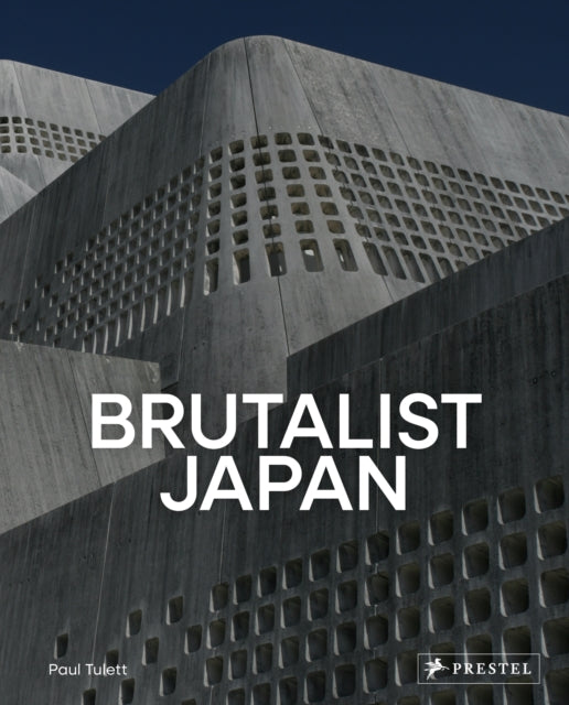 Book cover of: Brutalist Japan. By: Paul Tulett