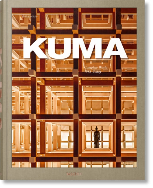 Book cover of: Kuma. Complete Works 1988–Today. 2021 Edition. By: Philip Jodidio