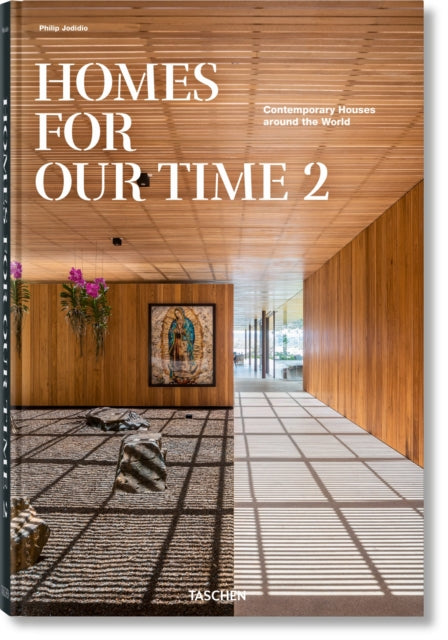 Book cover of: Homes For Our Time. Contemporary Houses around the World. Vol. 2. By: Philip Jodidio