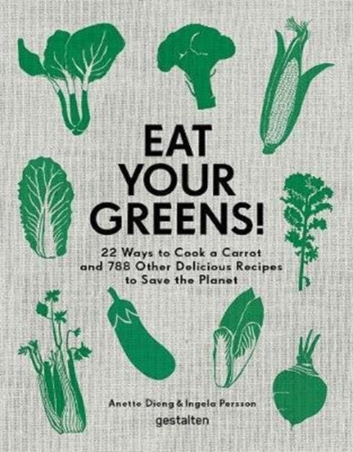 Book cover of: Eat Your Greens!. By: Anette Dieng