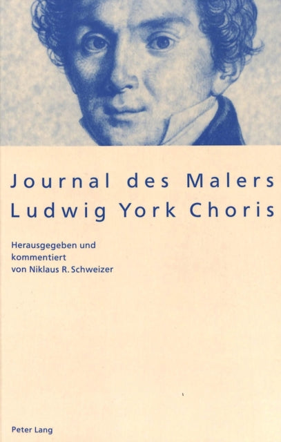 Book cover of: Journal Des Malers Ludwig York Choris. By: Ludwig York Choris