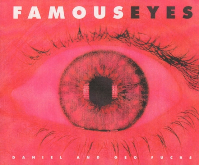 Book cover of: Famous Eyes. By: Daniel Fuchs