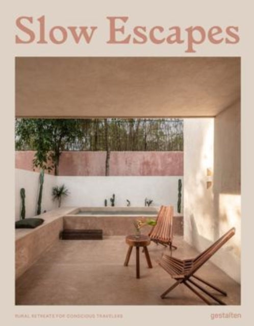 Book cover of: Slow Escapes. By: gestalten