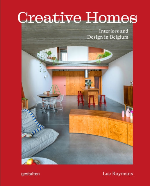 Creative Homes, Interiors and Design in Belgium 9783967041897 gestalten