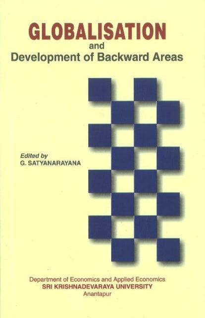 Book cover of: Globalisation & Development of Backward Areas. By: G. Satyanarayana