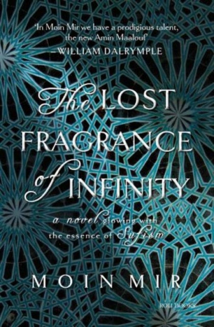 Book cover of: Lost Fragrance of Infinity. By: Moin Mir