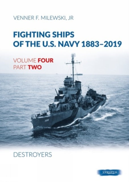 Book cover of: Fighting Ships of the U.S. Navy 1883-2019. By: Milewski, Venner F., Jr.