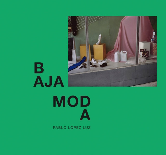 Book cover of: Baja Moda. By: Pablo López Luz