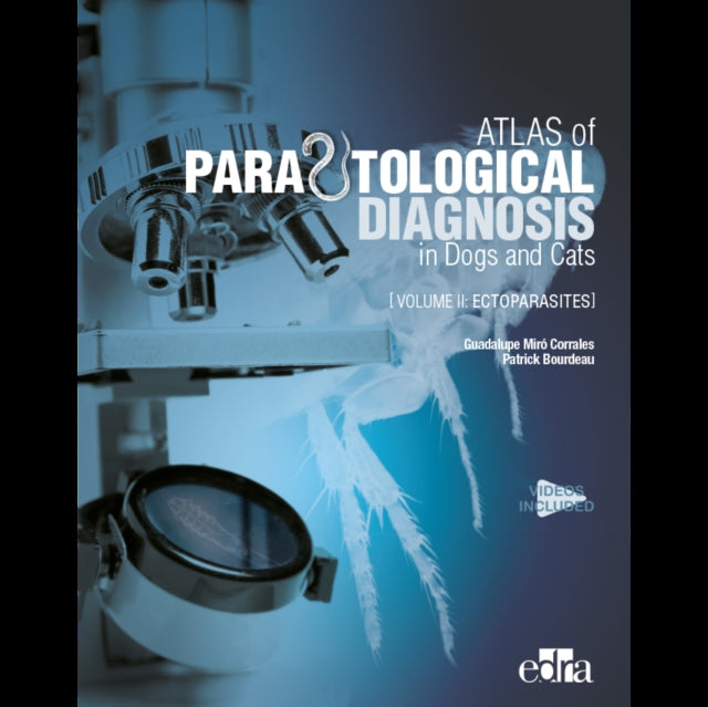 Book cover of: Atlas of Parasitological Diagnosis in Dogs and Cats Volume II - Ectoparasites