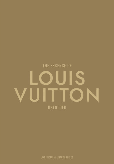 Book cover of: Essence of Louis Vuitton