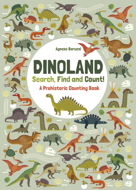 Book cover of: Dinoland: A Prehistoric Counting Book. By: Agnese BARUZZI