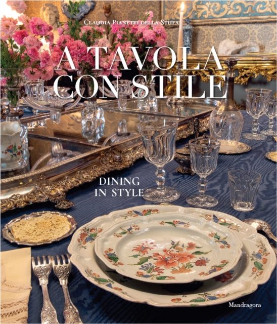 Book cover of: Dining in Style. By: Claudia Pianetti Della Stufa
