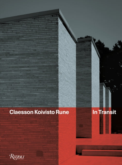 Book cover of: Claesson Koivisto Rune: In Transit. By: Gustaf Kjellin