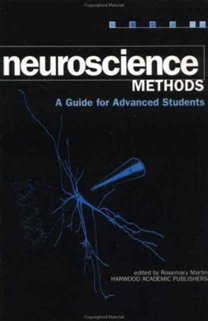 Book cover of: Neuroscience Methods. By: Rosemary Martin