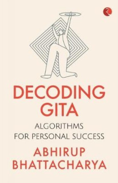 Book cover of: Decoding Gita