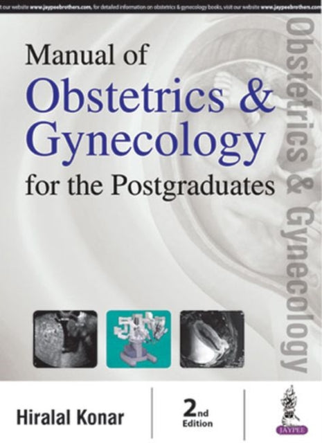 Book cover of: Manual of Obstetrics & Gynecology for the Postgraduates. By: Hiralal Konar