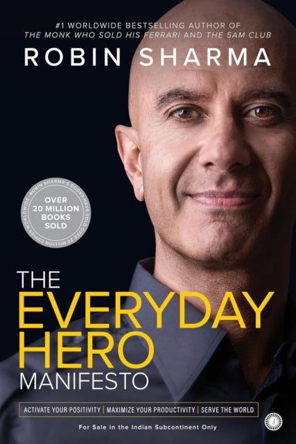 Book cover of: Everyday Hero Manifesto. By: Robin S. Sharma