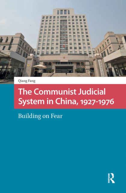 Book cover of: Communist Judicial System in China, 1927-1976. By: Qiang Fang