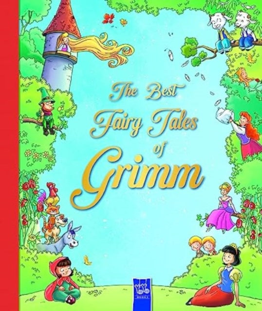 Book cover of: Best Fairy Tales of Grimm. By: Wilhelm Grimm