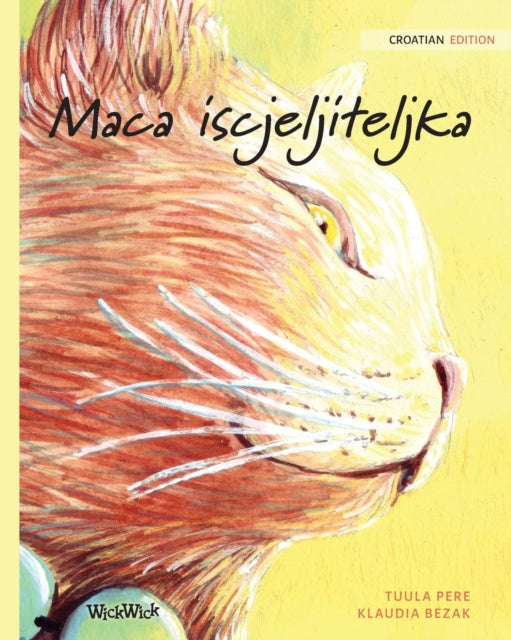 Book cover of: Maca iscjeljiteljka
