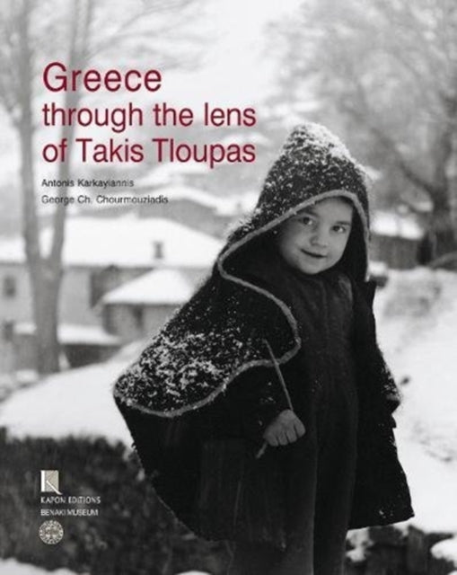 Book cover of: Greece Through the Lens of Takis Tloupas (English language edition)