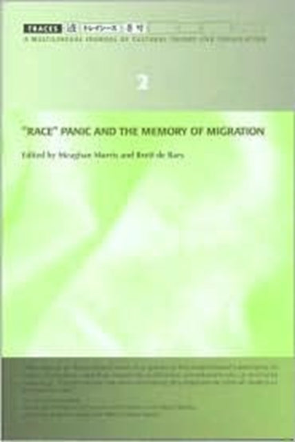 Book cover of: "Race" Panic and the Memory of Migration