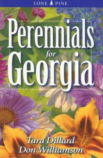 Book cover of: Perennials for Georgia. By: Tara Dillard