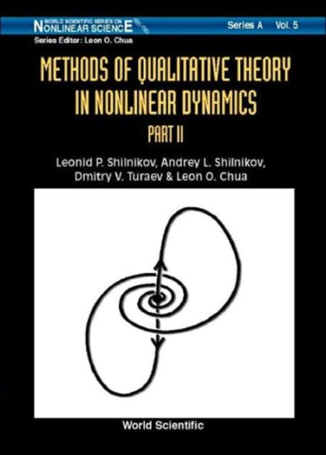 Book cover of: Methods Of Qualitative Theory In Nonlinear Dynamics (Part Ii). By: Andrey L. Shilnikov