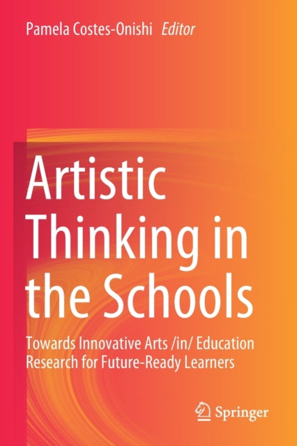 Book cover of: Artistic Thinking in the Schools. By: Pamela Costes-Onishi