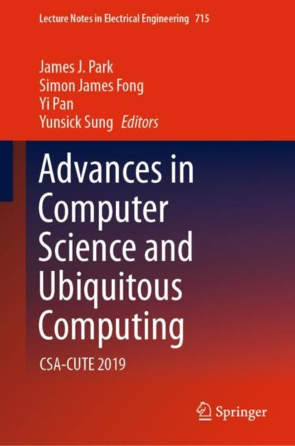 Book cover of: Advances in Computer Science and Ubiquitous Computing. By: James J. Park