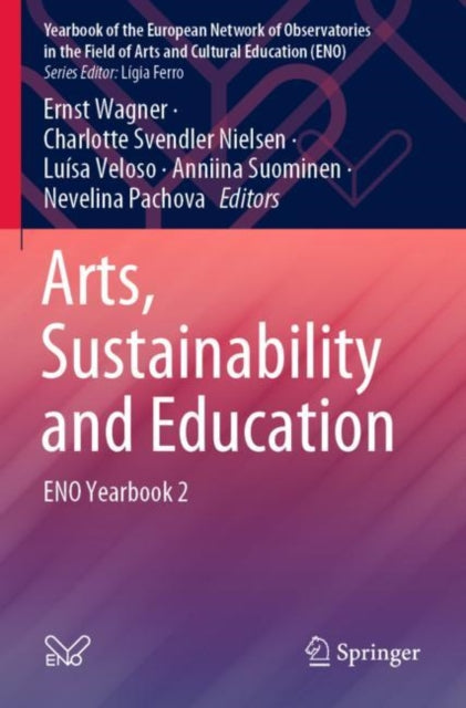 Book cover of: Arts, Sustainability and Education. By: Wagner, Ernst