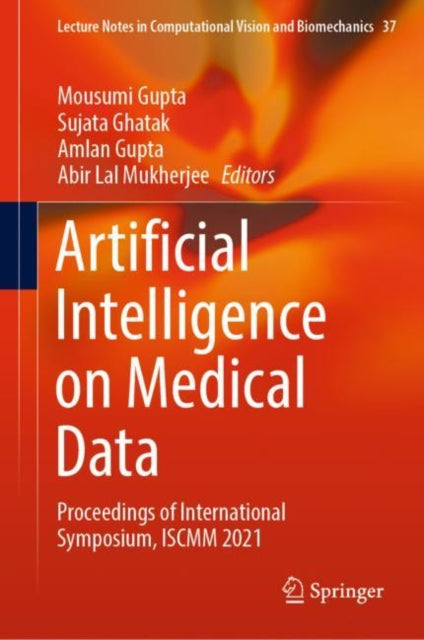 Book cover of: Artificial Intelligence on Medical Data. By: Mousumi Gupta