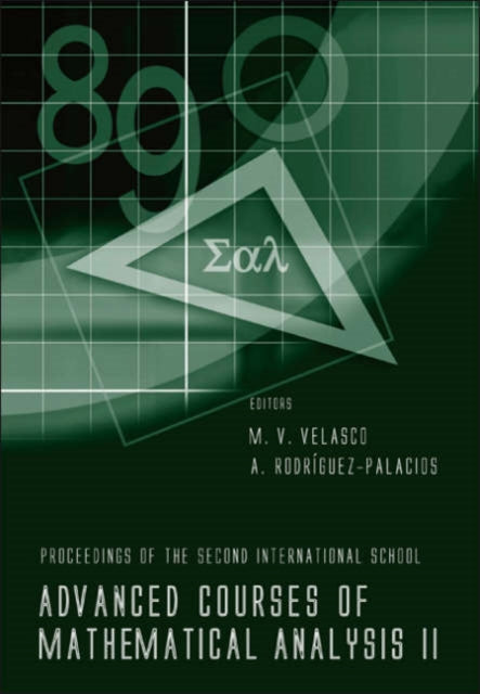 Book cover of: Advanced Courses Of Mathematical Analysis Ii - Proceedings Of The Second International School. By: International Conference on Mathematical Analysis in Andalucía (2nd 2004 Granada, Spain), International Course of Mathematical Analysis in Andalucia (2nd 2004 Granada, Spain)