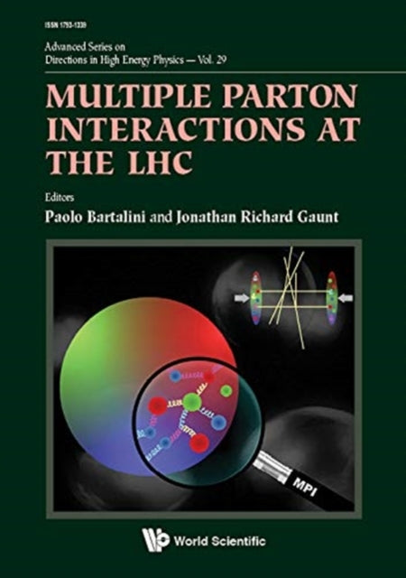Book cover of: Multiple Parton Interactions At The Lhc. By: Paolo Bartalini