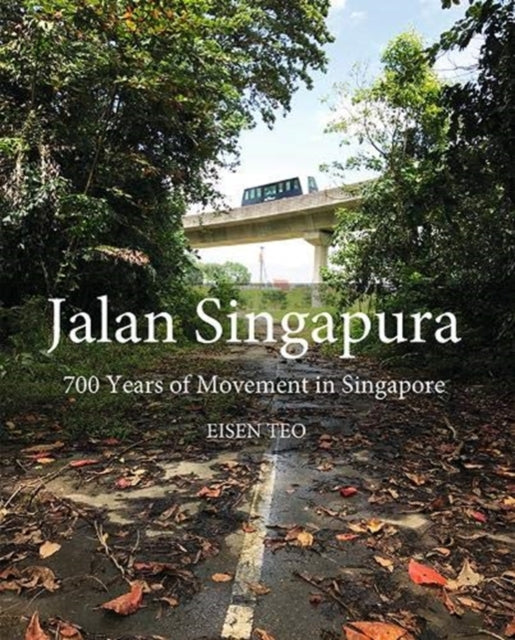 Book cover of: Jalan Singapura. By: Eisen Teo