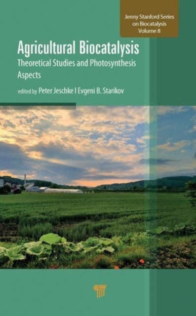 Book cover of: Agricultural Biocatalysis. By: Peter Jeschke
