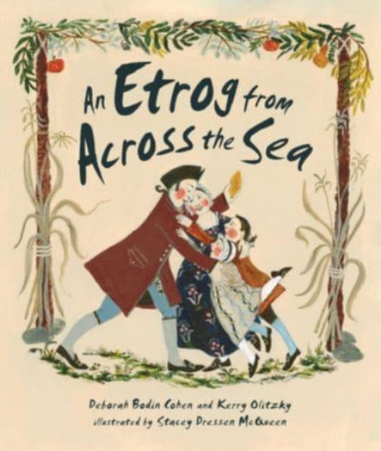 Book cover of: Etrog from Across the Sea. By: Deborah Bodin Cohen