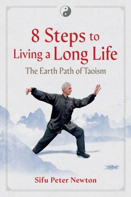 Book cover of: 8 Steps to Living a Long Life. By: Peter Newton