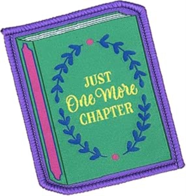 Book cover of: Just One More Chapter Sew On Patch