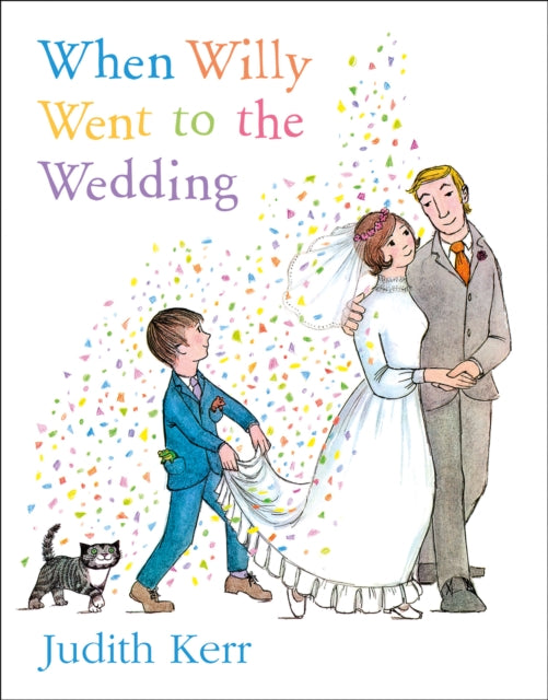 Book cover of: When Willy Went to the Wedding. By: Judith Kerr