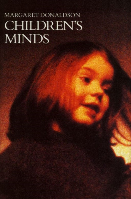 Book cover of: Children’s Minds. By: Margaret Donaldson