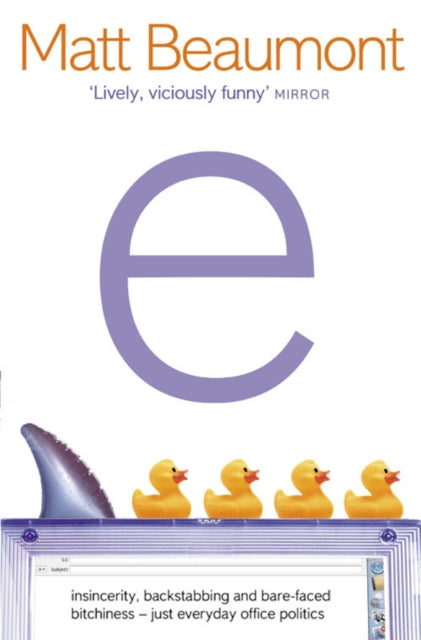 Book cover of: e. By: Matt Beaumont
