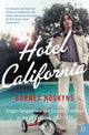 Book cover of: Hotel California. By: BARNEY HOSKYNS