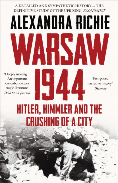 Book cover of: Warsaw 1944. By: Alexandra Richie