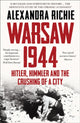 Book cover of: Warsaw 1944. By: Alexandra Richie