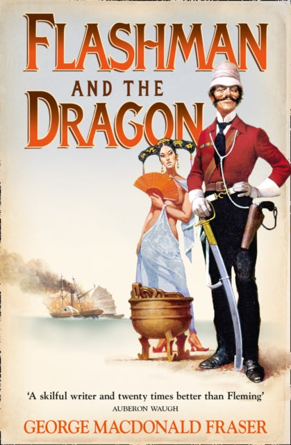 Flashman and the Dragon 9780007217212 George MacDonald Fraser